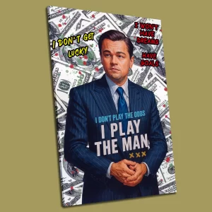 The Wolf of Wall Street: Leonardo DiCaprio Motivational, Hustle Culture Decor